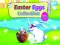 Jeu Easter Eggs Collection en ligne