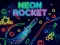 Jeu Neon Rocket en ligne