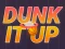 Jeu Dunk It Up en ligne