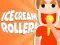Jeu Ice Cream Roller! en ligne