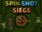 Jeu Spin Shot Siege en ligne