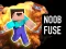 Jeu Noob Fuse en ligne