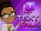 Jeu Text Talk en ligne