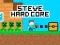 Jeu Steve Hard Core en ligne