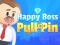 Jeu Happy Boss Pull Pin en ligne