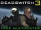 Jeu Deadswitch 3 en ligne
