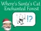 Jeu Where's Santa's Cat-Enchanted Forest en ligne
