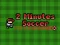 Jeu 2 Minutes Soccer en ligne