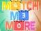 Jeu Match Me More en ligne