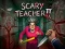 Jeu Scary Teacher II en ligne