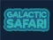 Jeu Galactic Safari en ligne