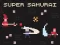 Jeu Super Samurai en ligne