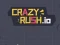 Jeu Crazy Rush.io en ligne