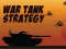 Jeu War Tank Strategy en ligne