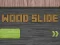 Jeu Wood Slide en ligne