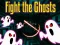 Jeu Fight the Ghosts en ligne