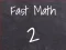 Jeu Fast Math 2 en ligne