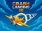 Jeu Crash Landing 3D en ligne