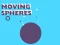 Jeu Moving Spheres en ligne