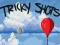 Jeu Tricky Shots en ligne