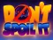 Jeu Don't Spoil It en ligne