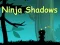 Jeu Ninja Shadows en ligne