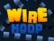 Jeu Wire Hoop en ligne