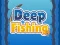 Jeu Deep Fishing en ligne