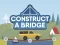 Jeu Construct A Bridge en ligne