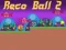 Jeu Reco Ball 2 en ligne