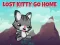 Jeu Lost Kitty Go Home en ligne