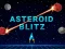 Jeu Asteroid Blitz en ligne