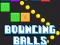 Jeu Bouncing Balls Game en ligne