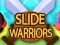 Jeu Slide Warriors en ligne