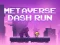 Jeu Metaverse Dash Run en ligne