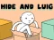Jeu Hide and Luig en ligne