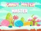Jeu Candy Match Master en ligne