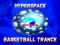 Jeu Hyperspace Basketball Trance en ligne