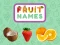 Jeu Fruit Names en ligne