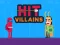 Jeu Hit Villains en ligne