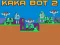 Jeu Kaka Bot 2 en ligne