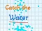 Jeu Catch the water en ligne
