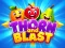 Jeu Thorn and Blast en ligne