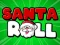 Jeu Santa Roll en ligne