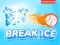 Jeu Break Ice en ligne