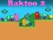 Jeu Raktoo 2 en ligne