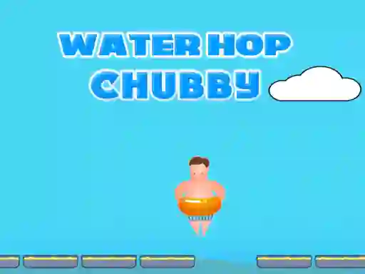 Jeu Water Hop Chubby en ligne