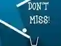 Jeu Don't Miss en ligne