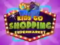 Jeu Kids go Shopping Supermarket en ligne