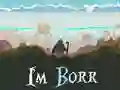 Jeu I'm Borr en ligne